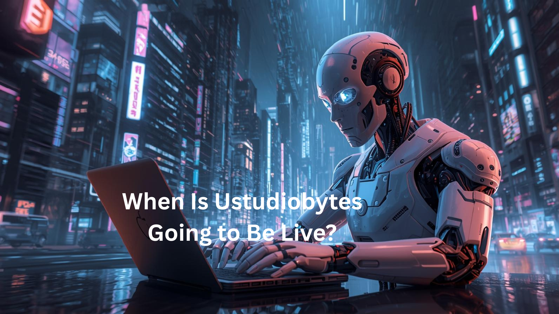when is ustudiobytes going to be live
